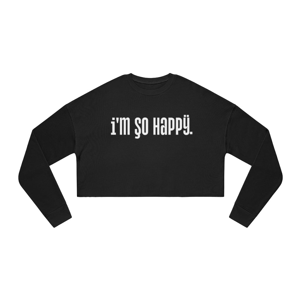 So Happy Cropped Crewneck Sweatshirt