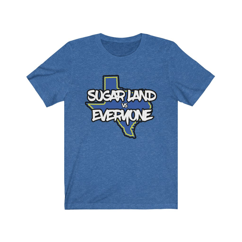 Sugar Land vs Everyone Unisex Jersey Short Sleeve Tee