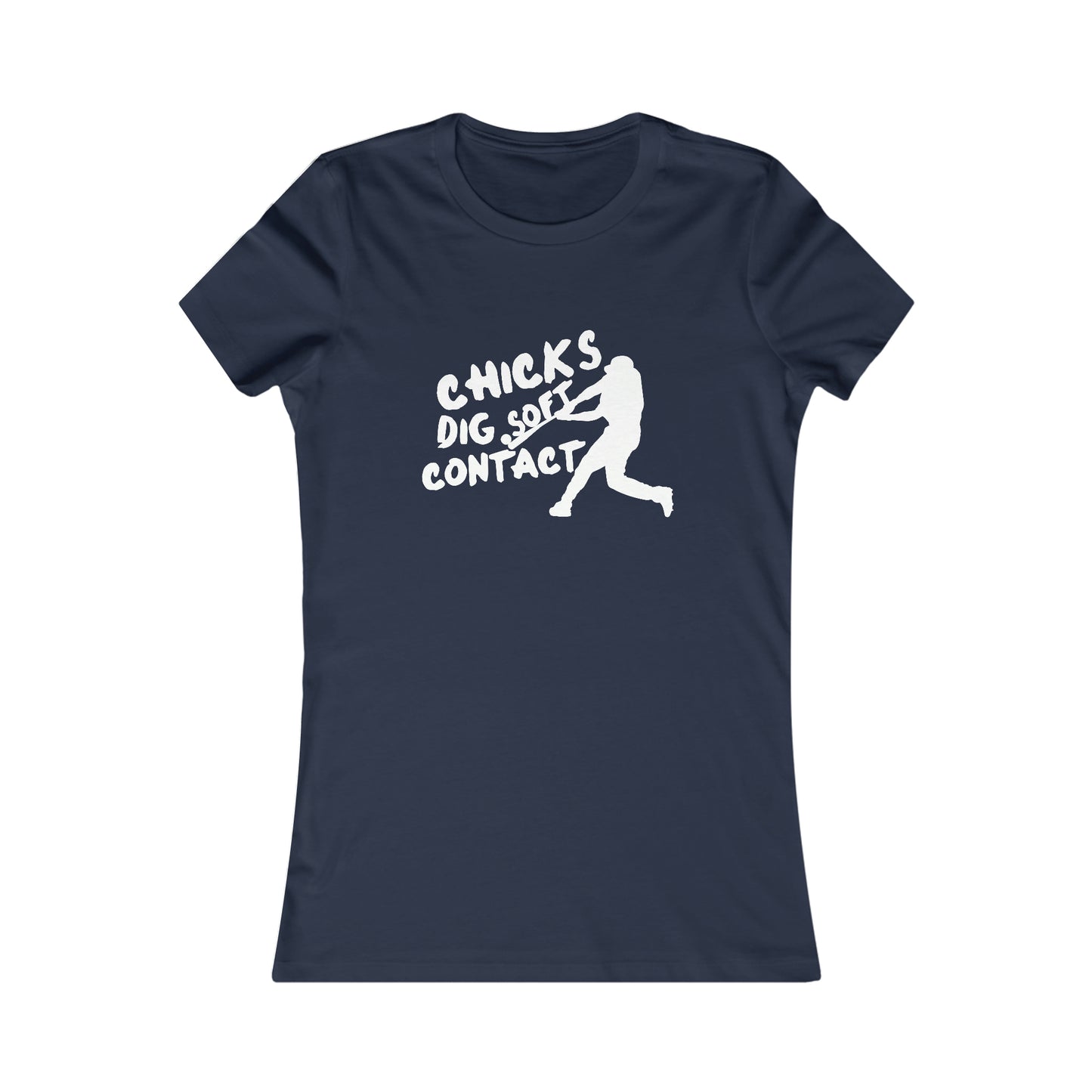 Chicks Dig Soft Contact Women's Favorite Tee