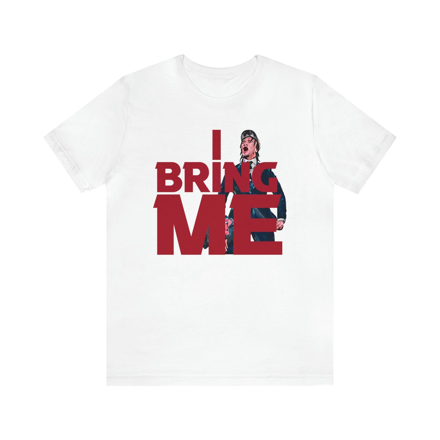 "I BRING ME" Unisex Jersey Short Sleeve Tee