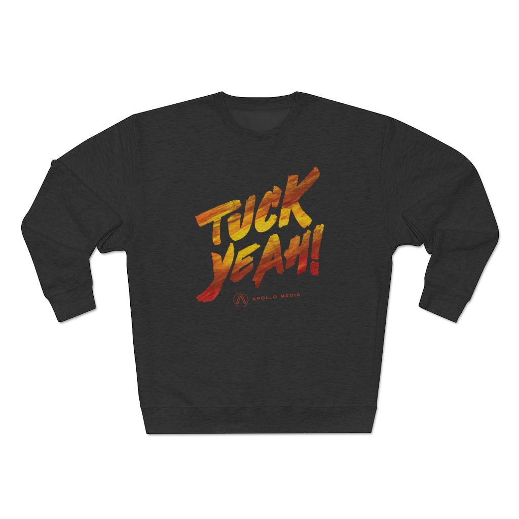 Tuck Yeah! Premium Crewneck Sweatshirt