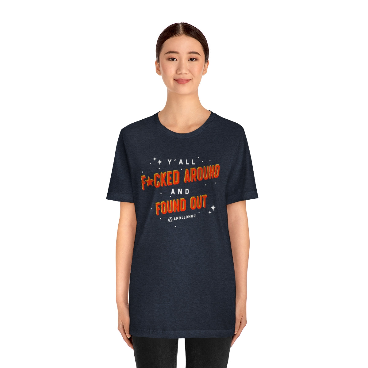 Y'all Fucked Up And Found Out Unisex Jersey Tee