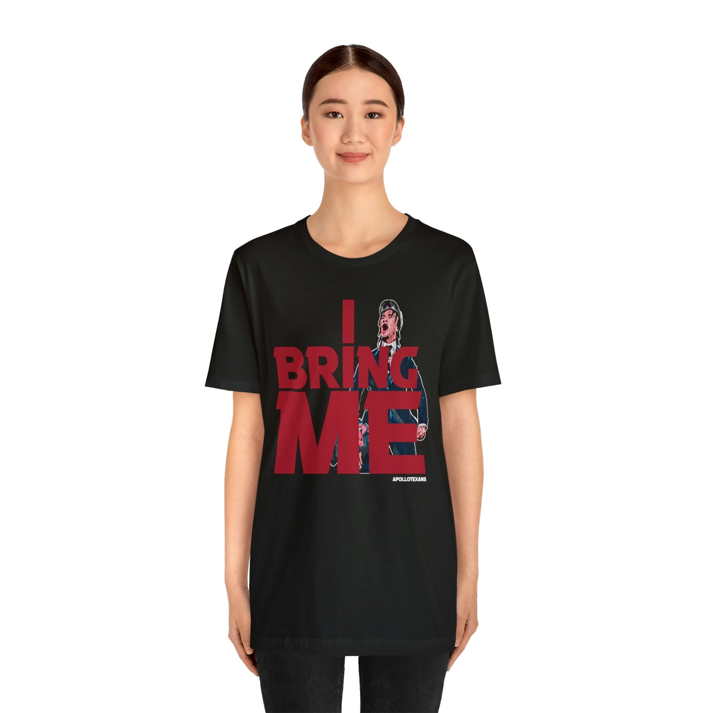 "I BRING ME" Unisex Jersey Short Sleeve Tee
