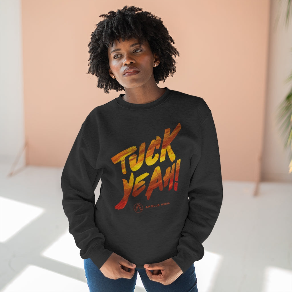 Tuck Yeah! Premium Crewneck Sweatshirt