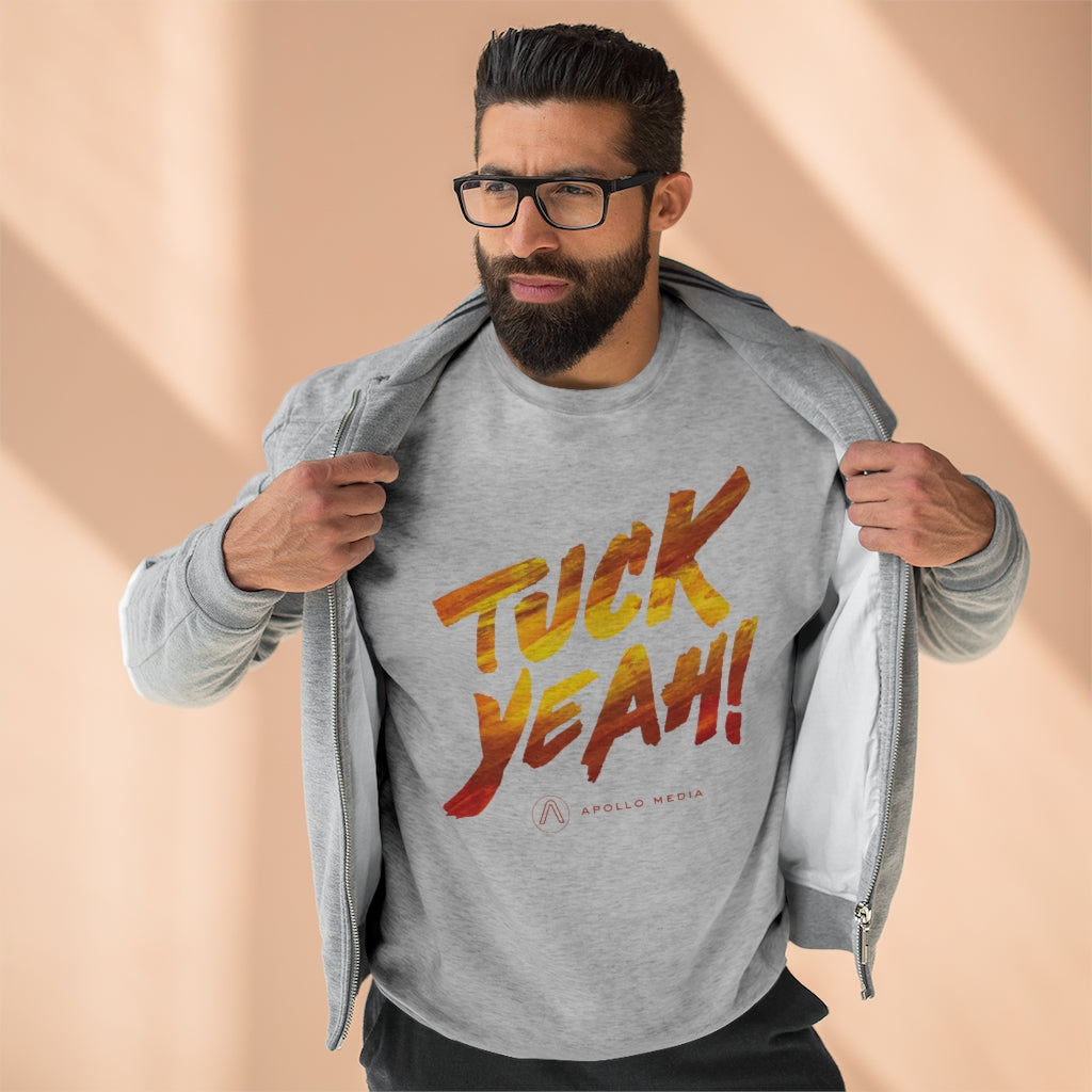 Tuck Yeah! Premium Crewneck Sweatshirt