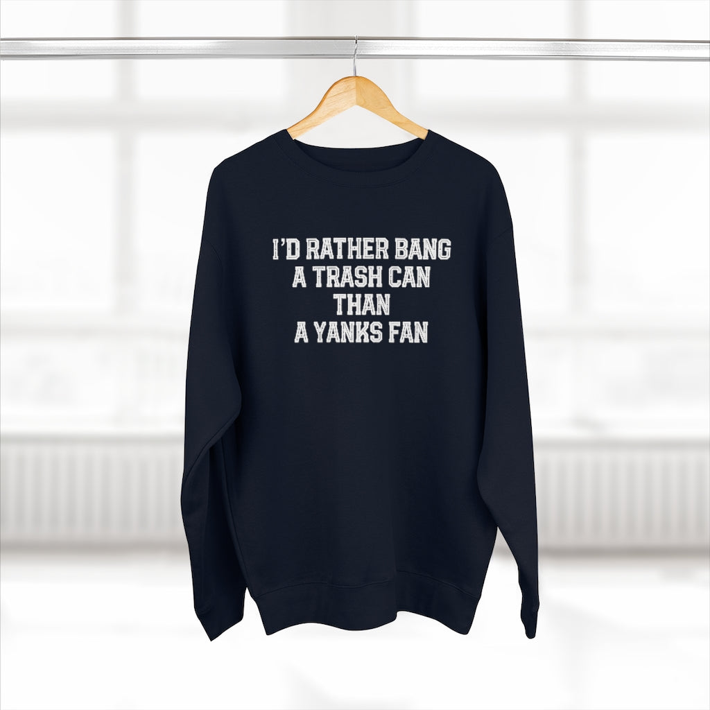 I'd Rather Unisex Premium Crewneck Sweatshirt