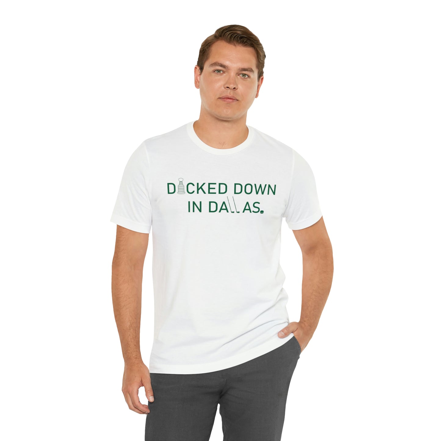 D*cked Down In Dallas Unisex Jersey Short Sleeve Tee