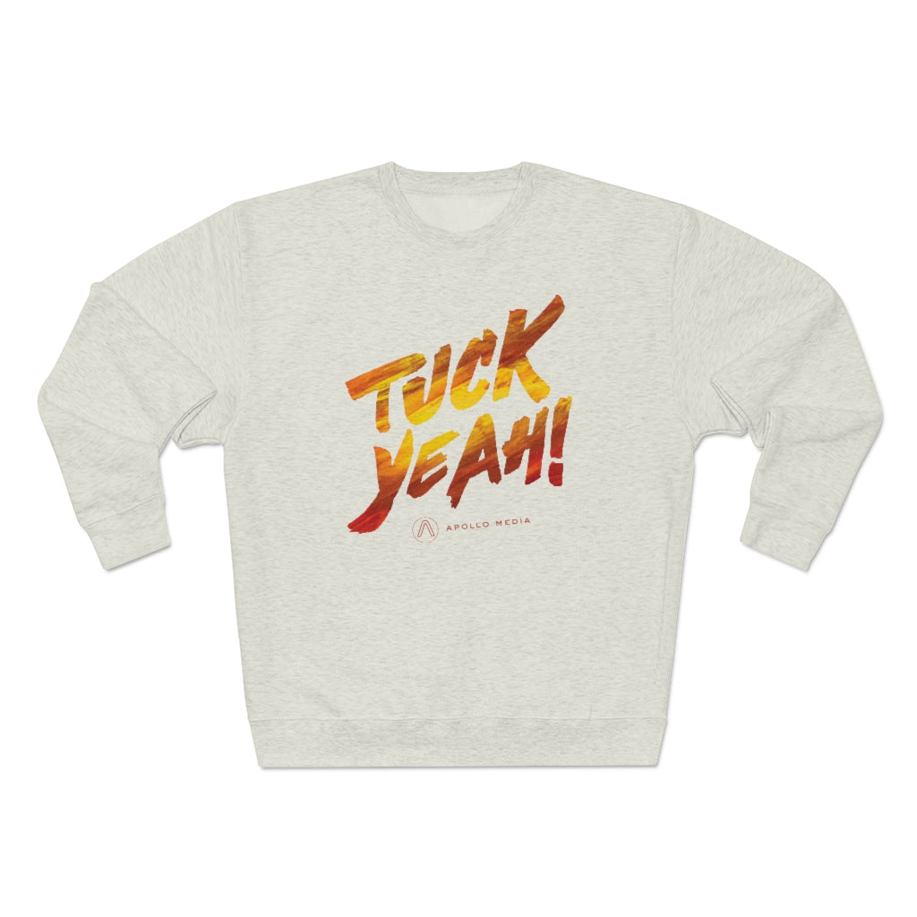 Tuck Yeah! Premium Crewneck Sweatshirt