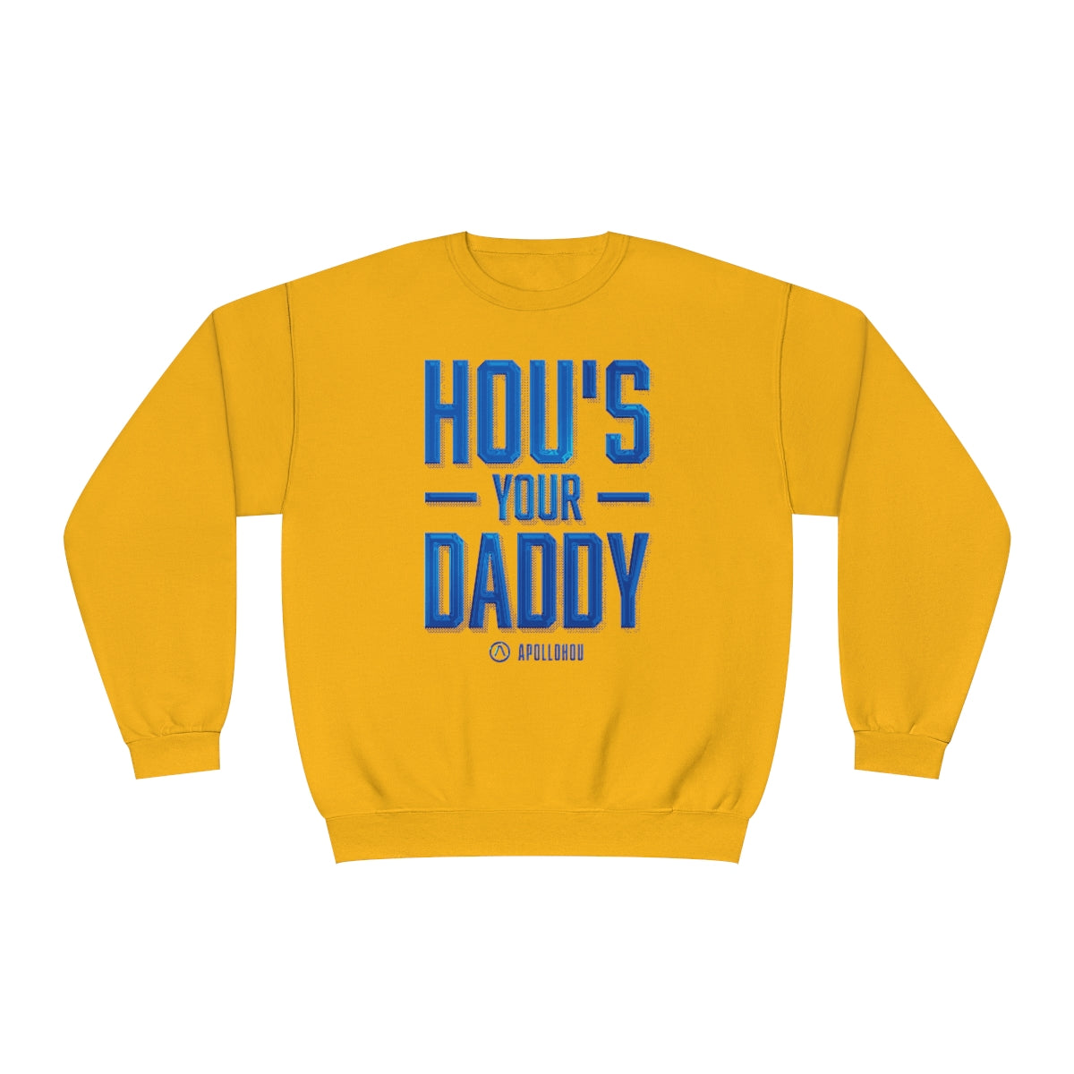 HOU's Your Daddy Unisex NuBlend® Crewneck Sweatshirt