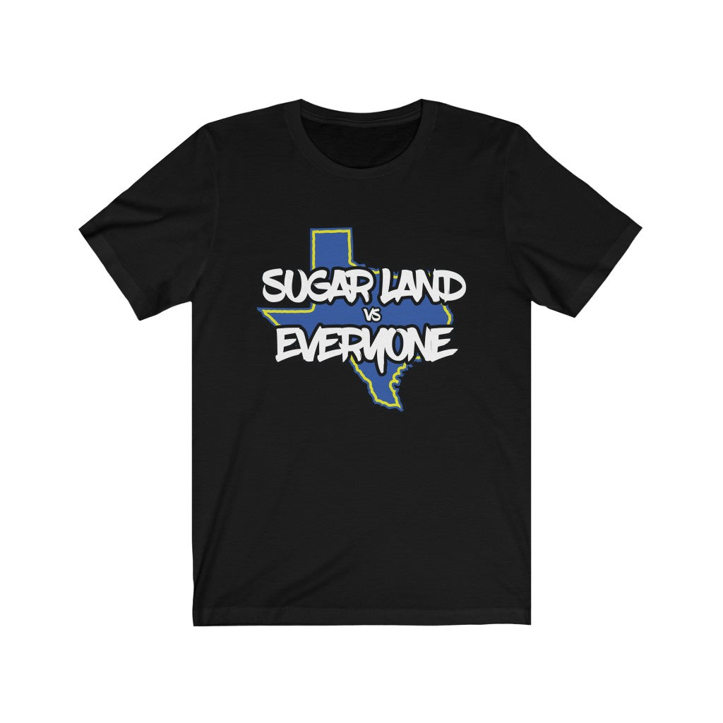 Sugar Land vs Everyone Unisex Jersey Short Sleeve Tee