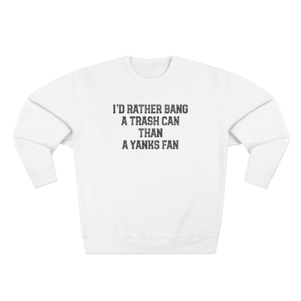 I'd Rather Unisex Premium Crewneck Sweatshirt