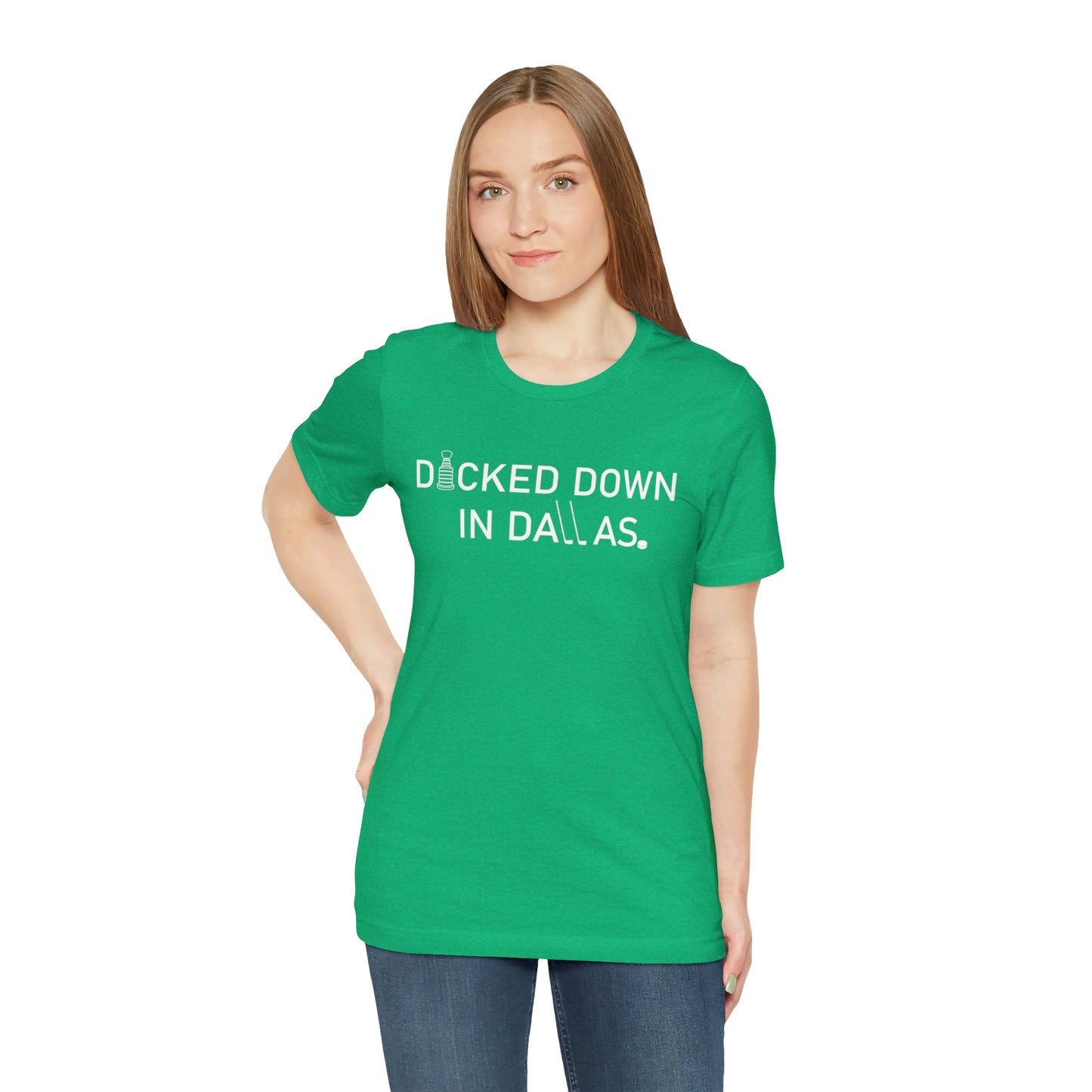 D*cked Down In Dallas Unisex Jersey Short Sleeve Tee