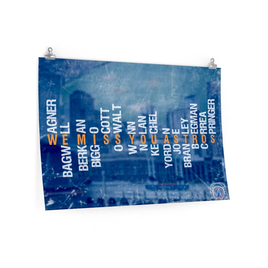 We Miss You Astros Premium Matte Poster
