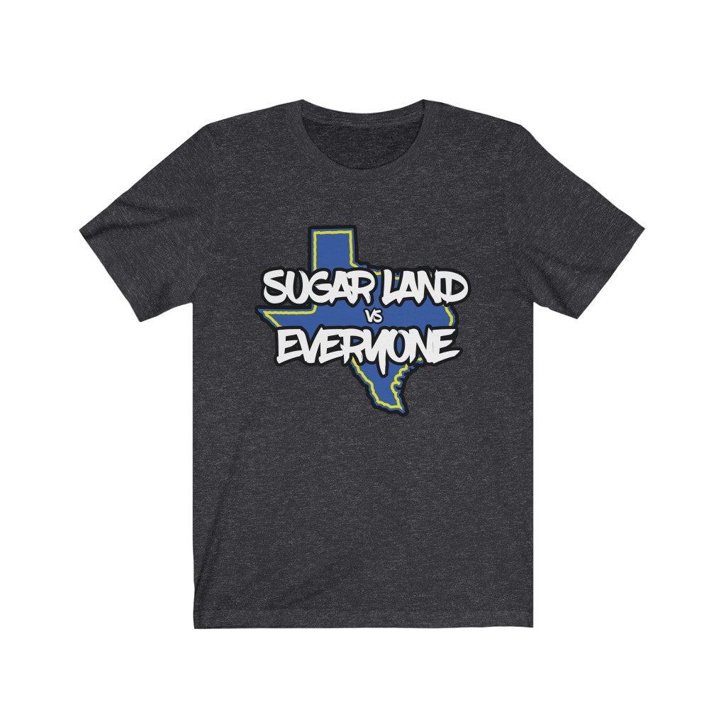 Sugar Land vs Everyone Unisex Jersey Short Sleeve Tee