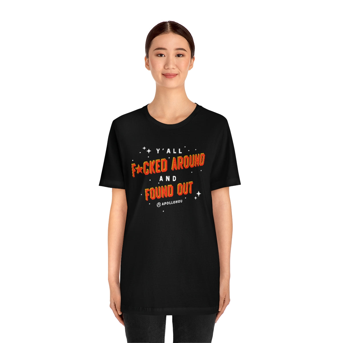 Y'all Fucked Up And Found Out Unisex Jersey Tee