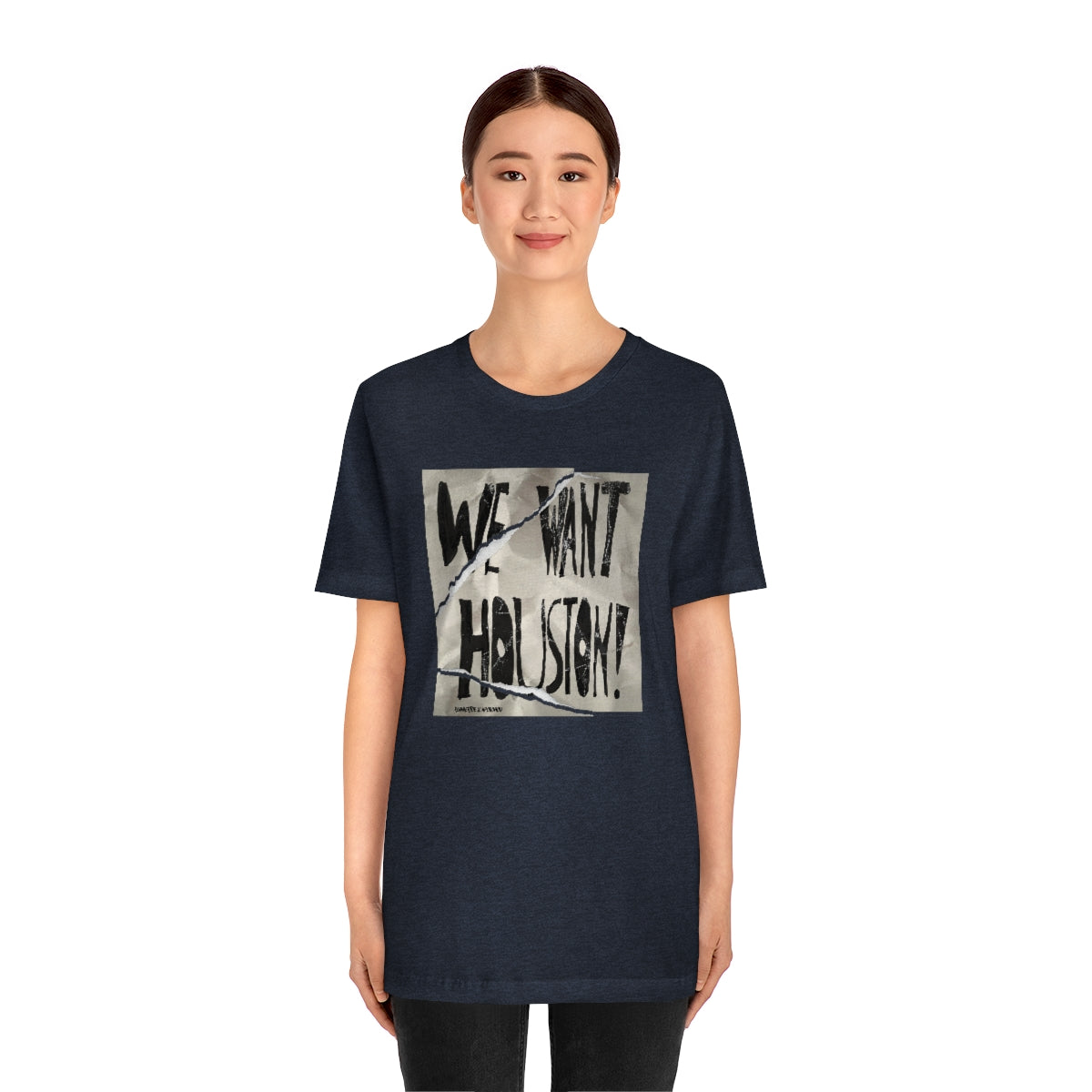 We Want Houston Sign Unisex Jersey Tee