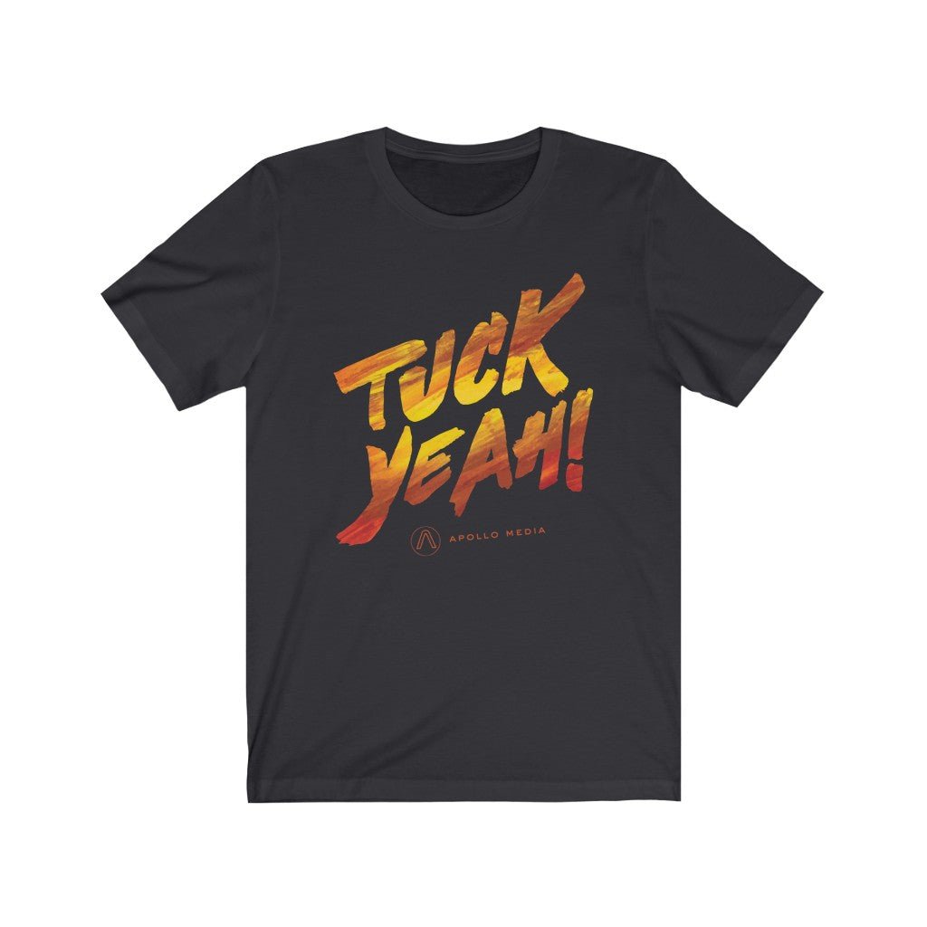 Tuck Yeah! Unisex Jersey Short Sleeve Tee