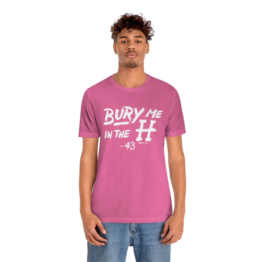 Bury Me In The H Unisex Jersey Short-Sleeve Tee