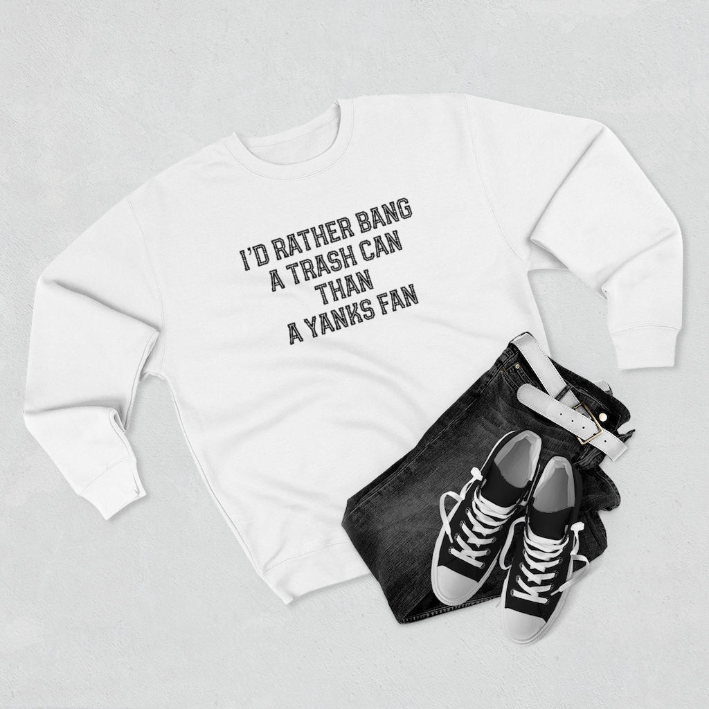 I'd Rather Unisex Premium Crewneck Sweatshirt