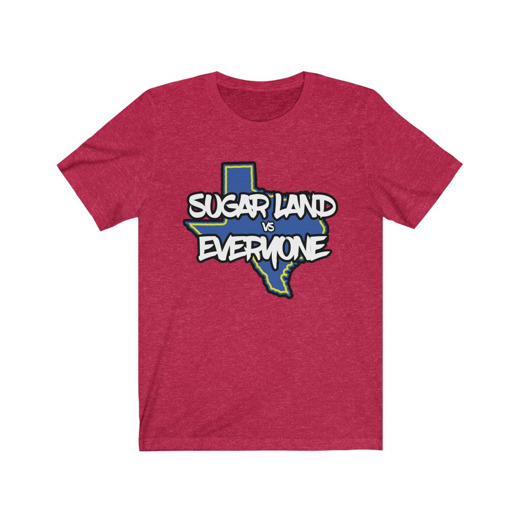 Sugar Land vs Everyone Unisex Jersey Short Sleeve Tee