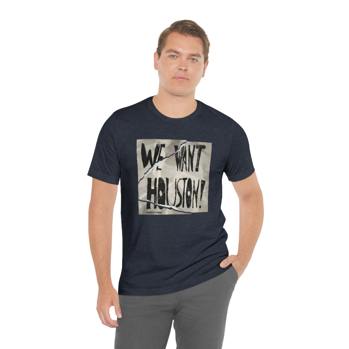 We Want Houston Sign Unisex Jersey Tee