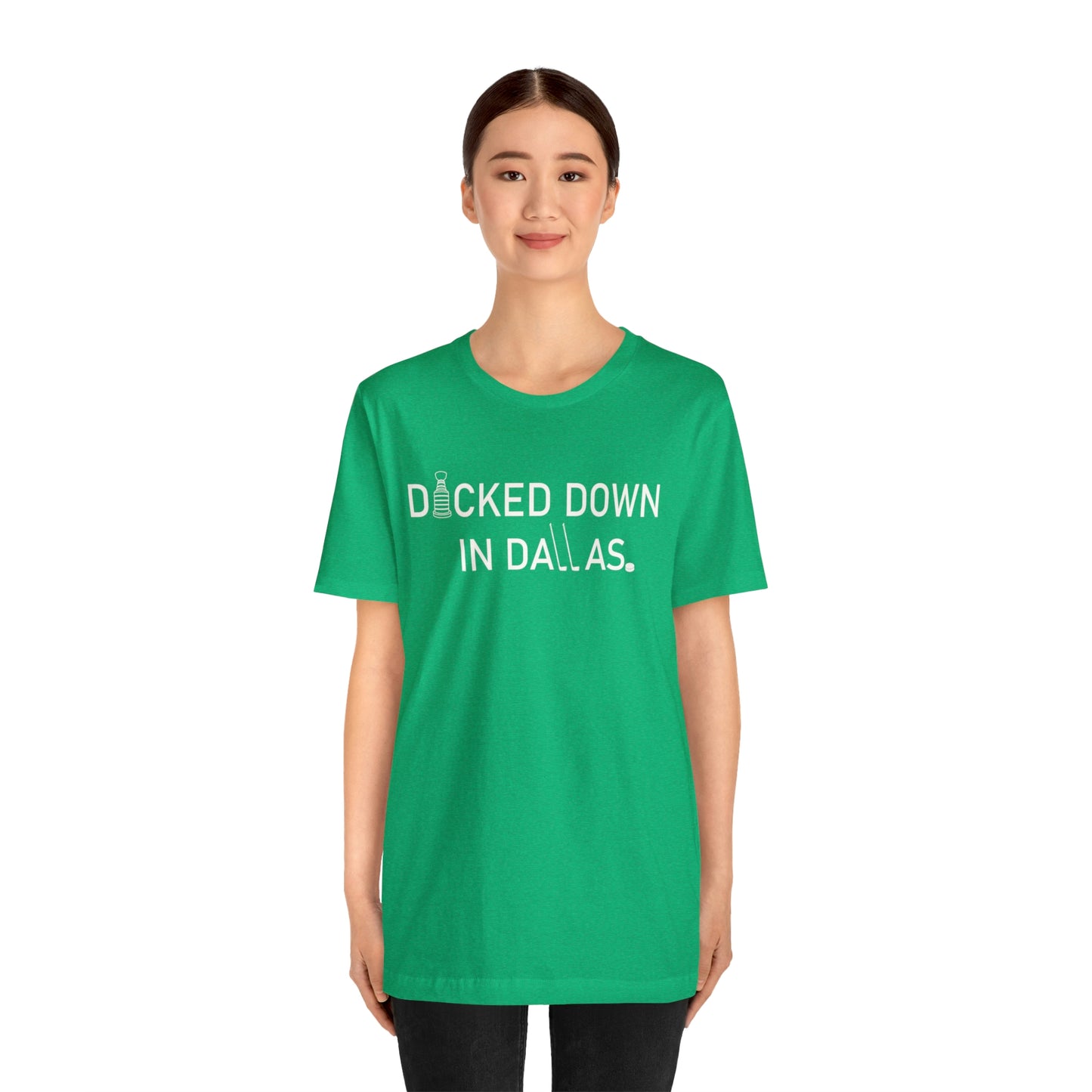 D*cked Down In Dallas Unisex Jersey Short Sleeve Tee