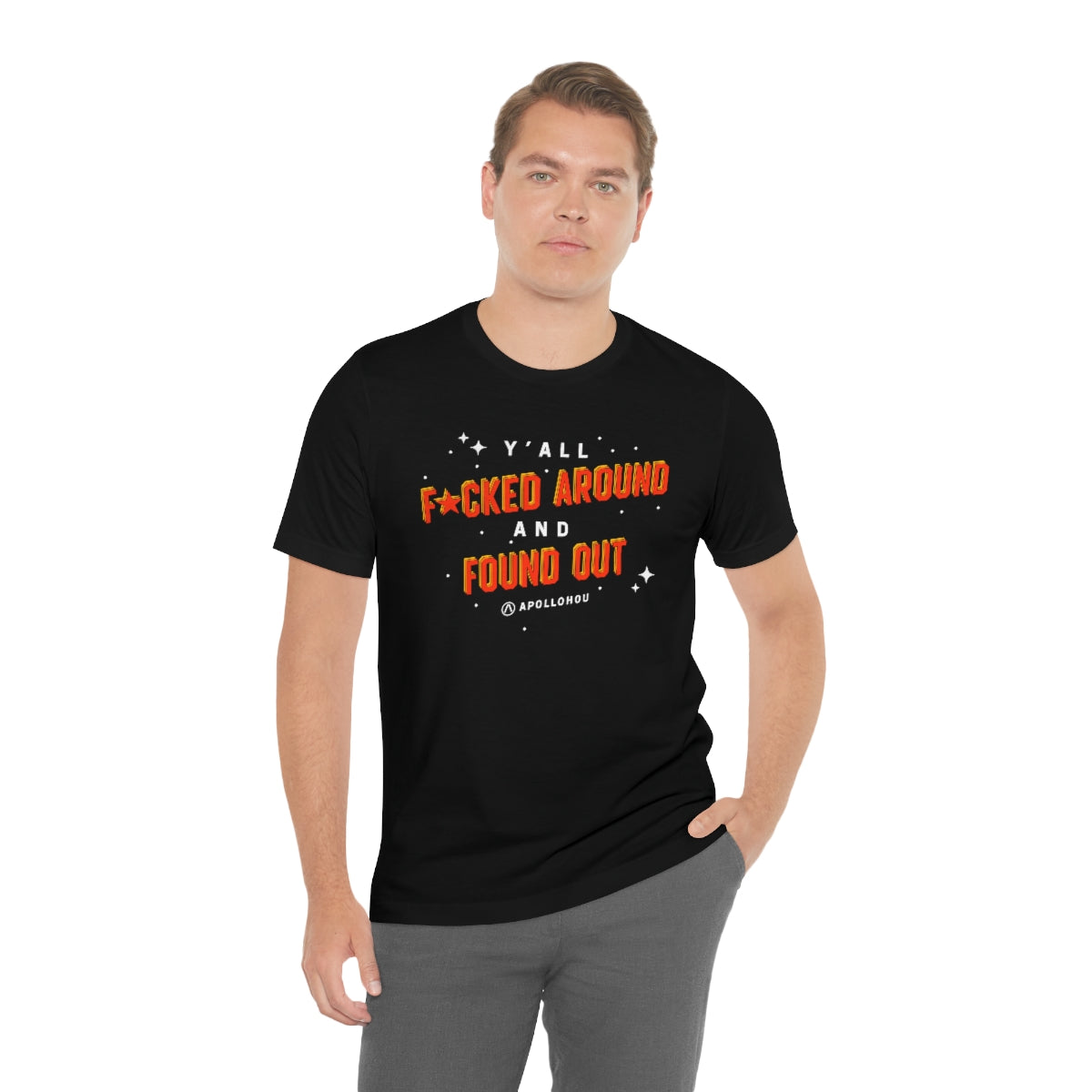 Y'all Fucked Up And Found Out Unisex Jersey Tee
