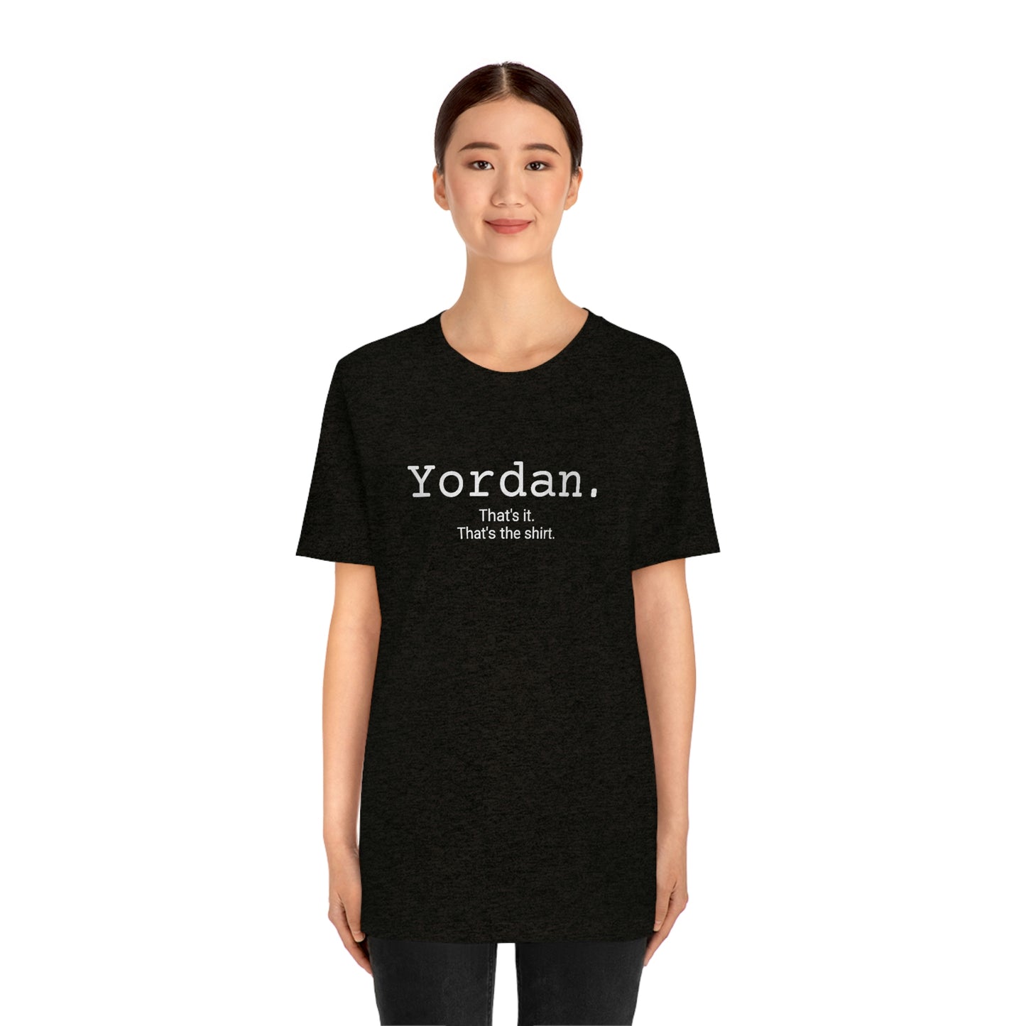 Yordan. Unisex Jersey Tee