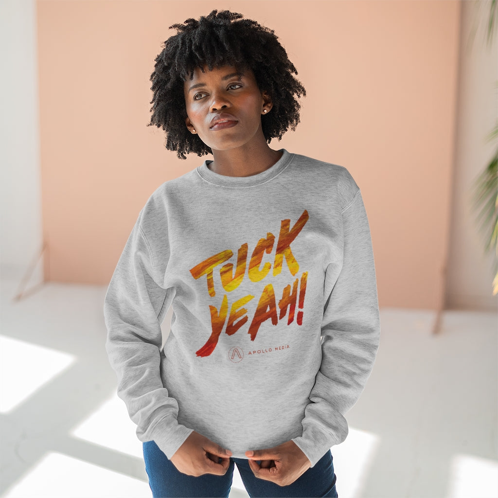 Tuck Yeah! Premium Crewneck Sweatshirt