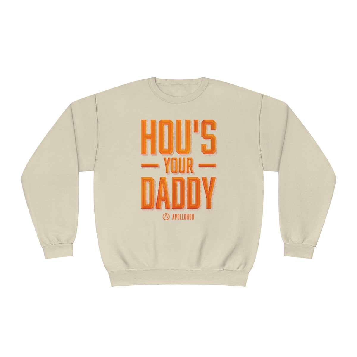 HOU's Your Daddy Unisex NuBlend® Crewneck Sweatshirt