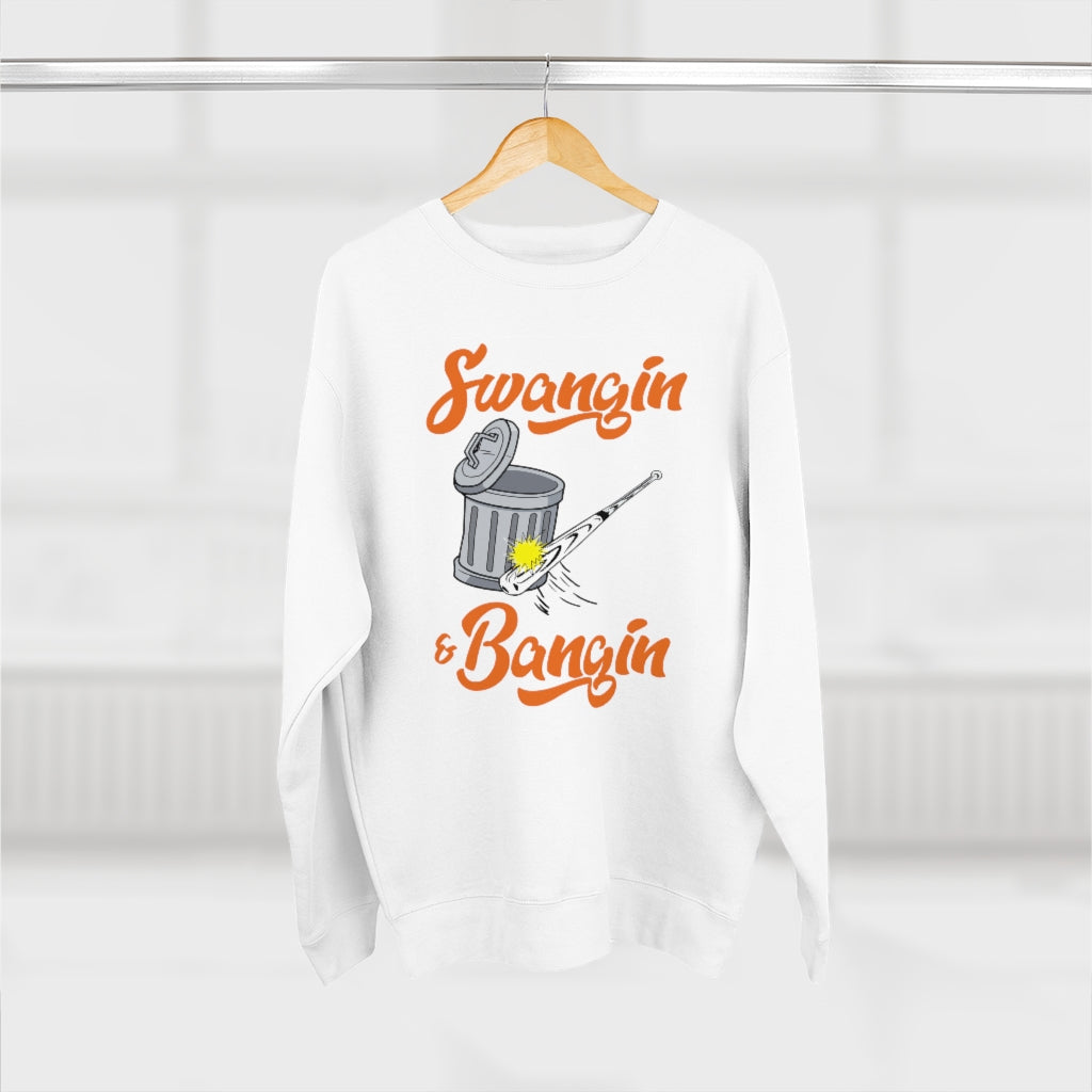 Swangin & Bangin Premium Crewneck Sweatshirt