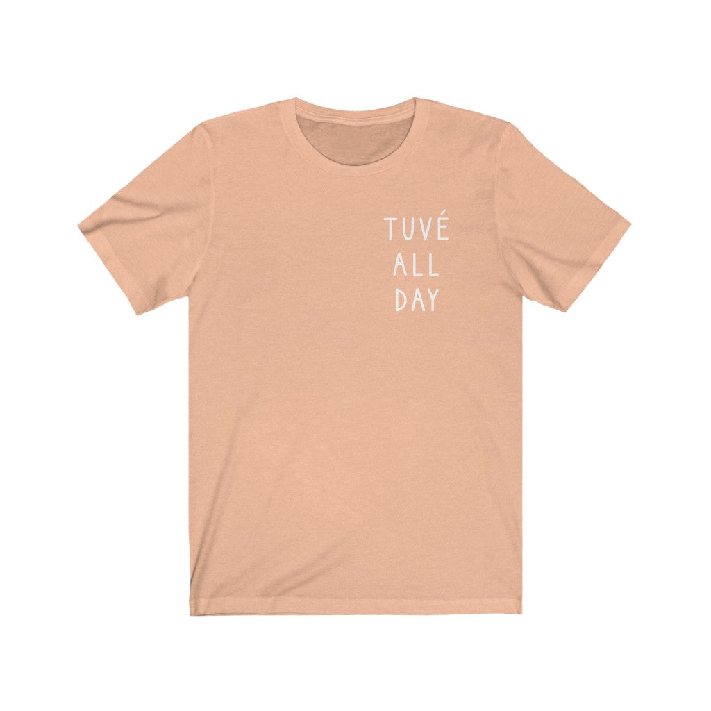 TUVÉ ALL DAY Unisex Jersey Short Sleeve Tee