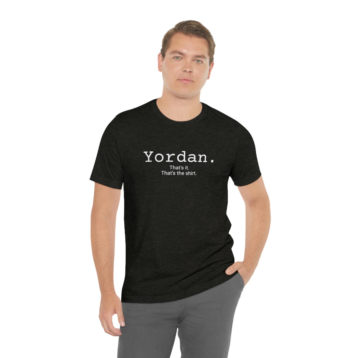 Yordan. Unisex Jersey Tee