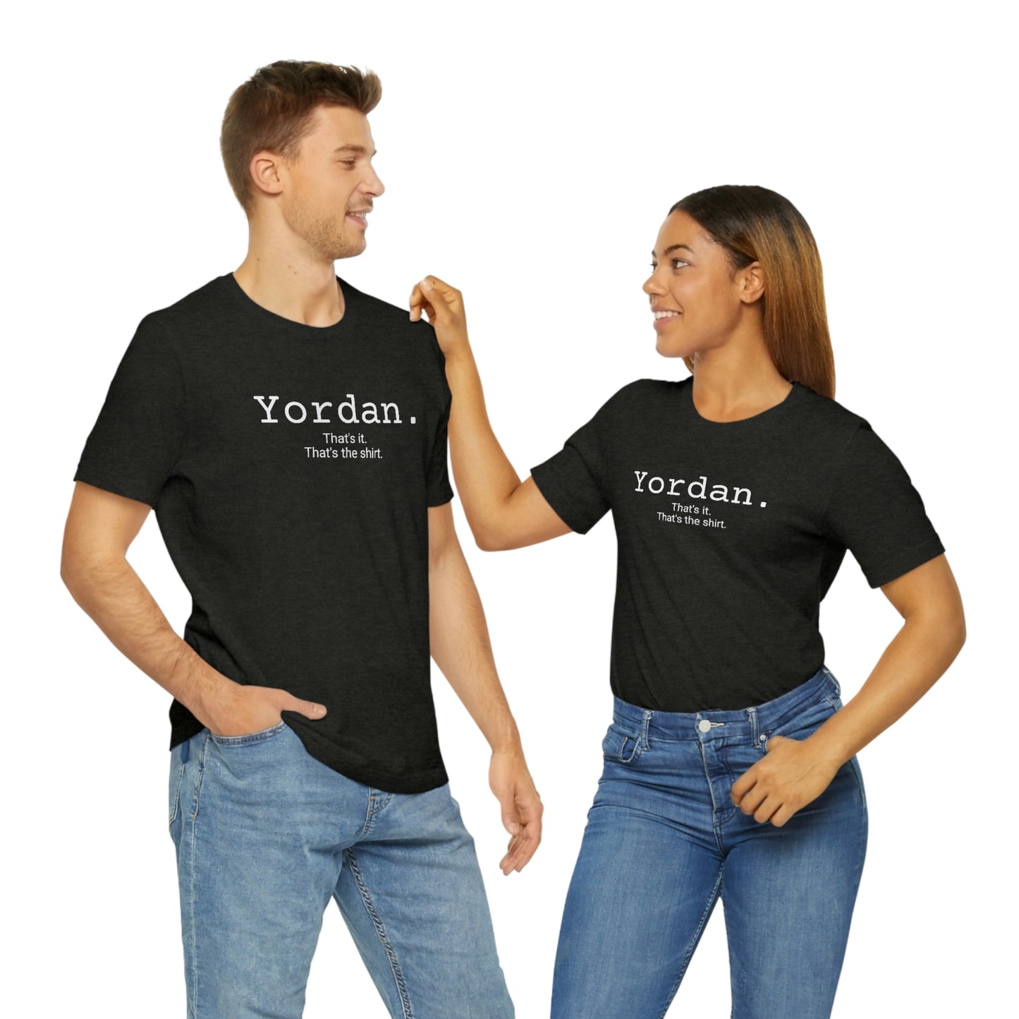 Yordan. Unisex Jersey Tee