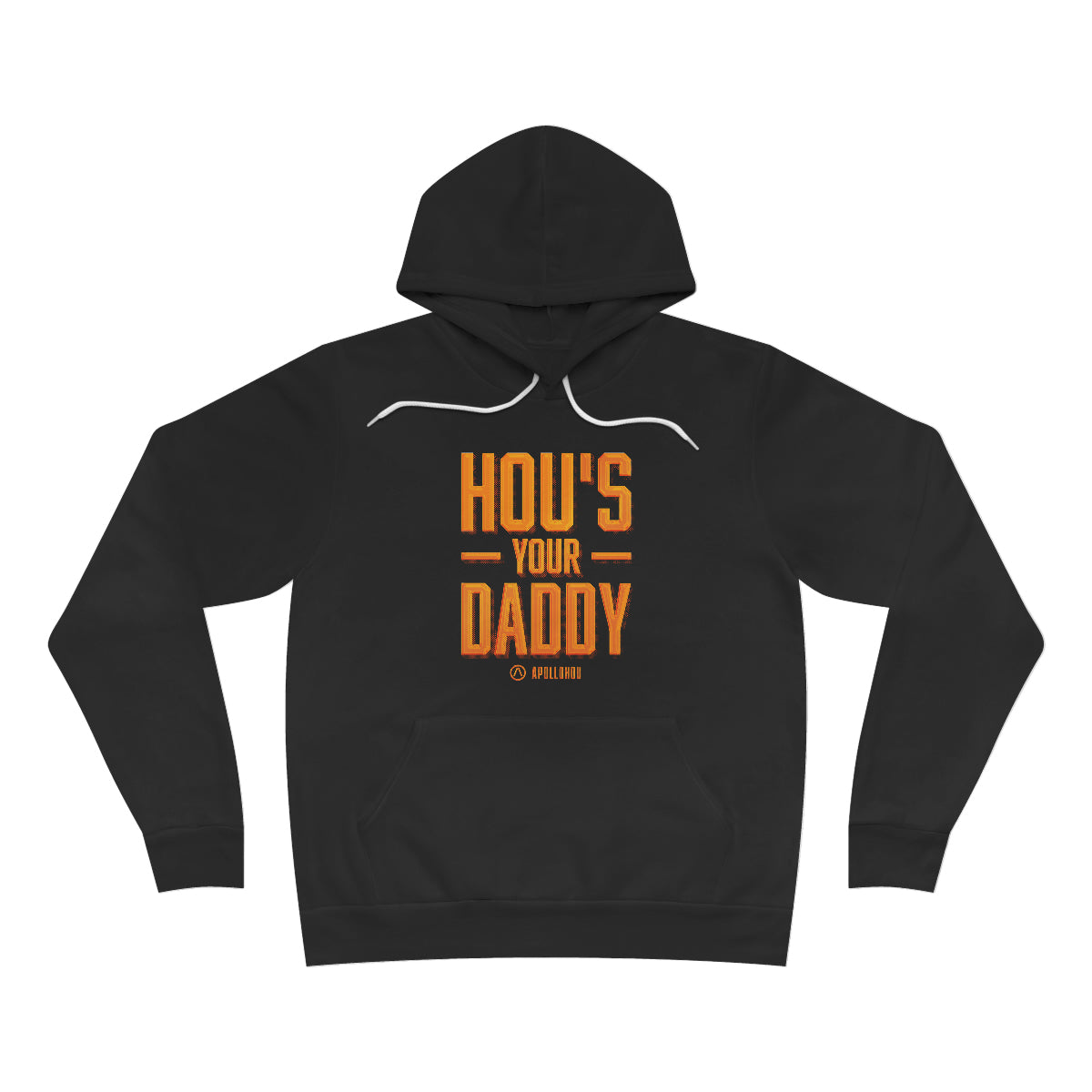 HOU's Your Daddy Pullover Hoodie