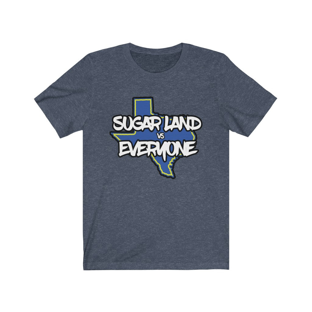 Sugar Land vs Everyone Unisex Jersey Short Sleeve Tee