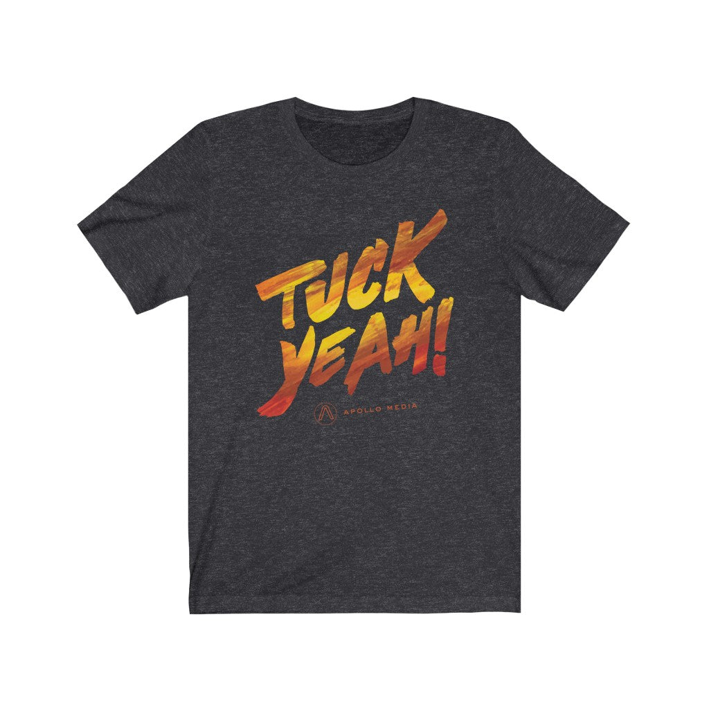 Tuck Yeah! Unisex Jersey Short Sleeve Tee