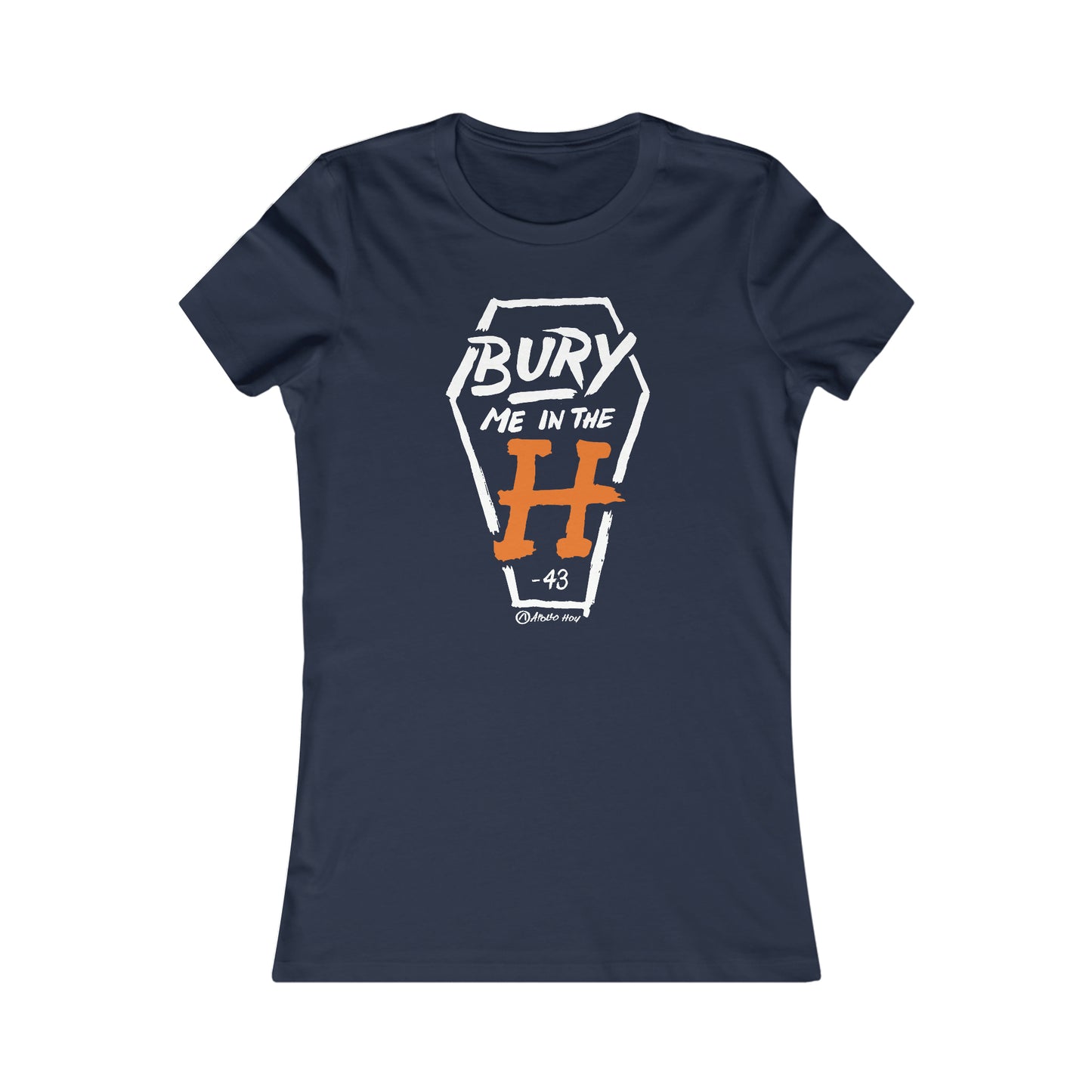 Bury Me In The H (Coffin Variant) Women's Favorite Tee