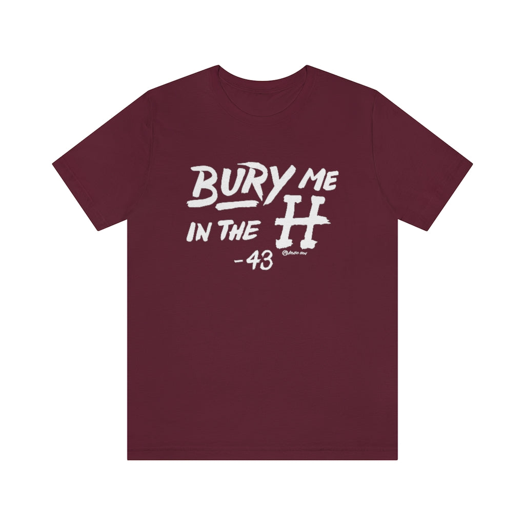 Bury Me In The H Unisex Jersey Short-Sleeve Tee