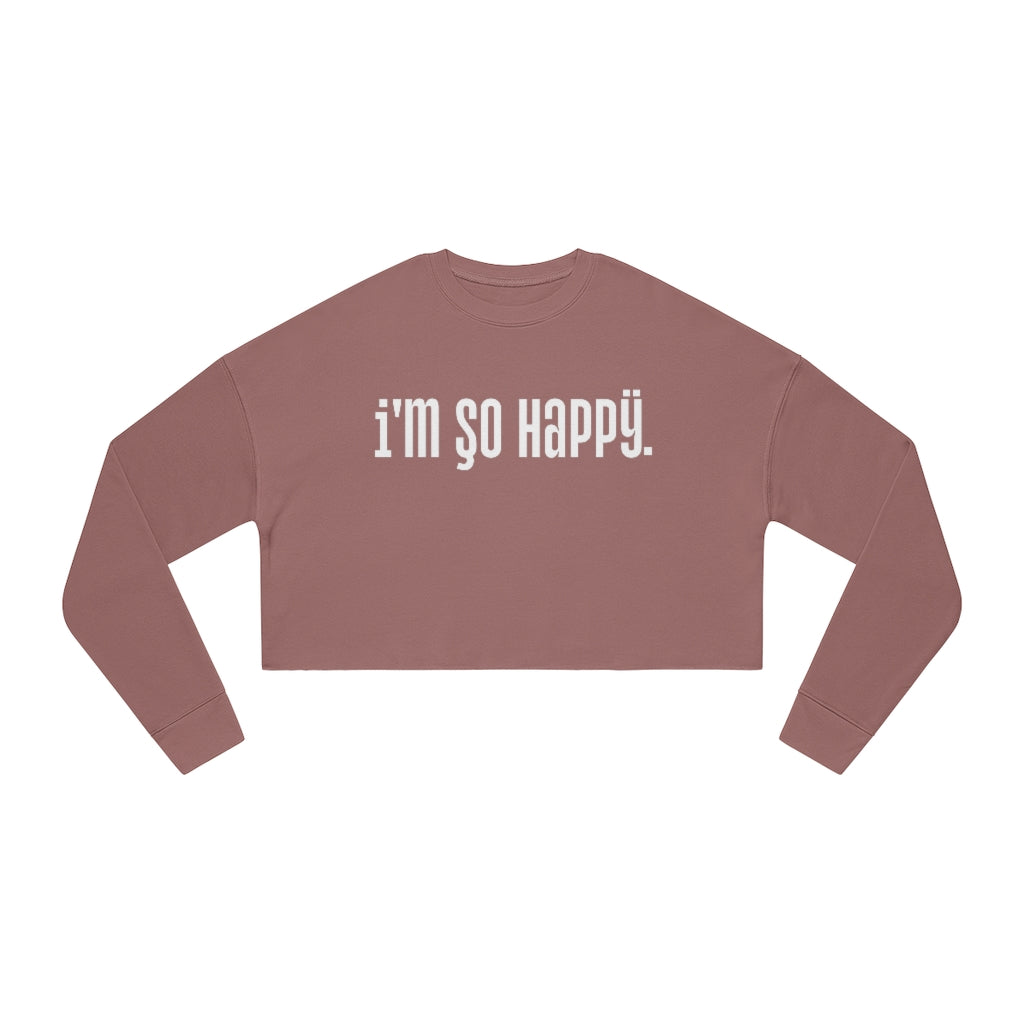 So Happy Cropped Crewneck Sweatshirt