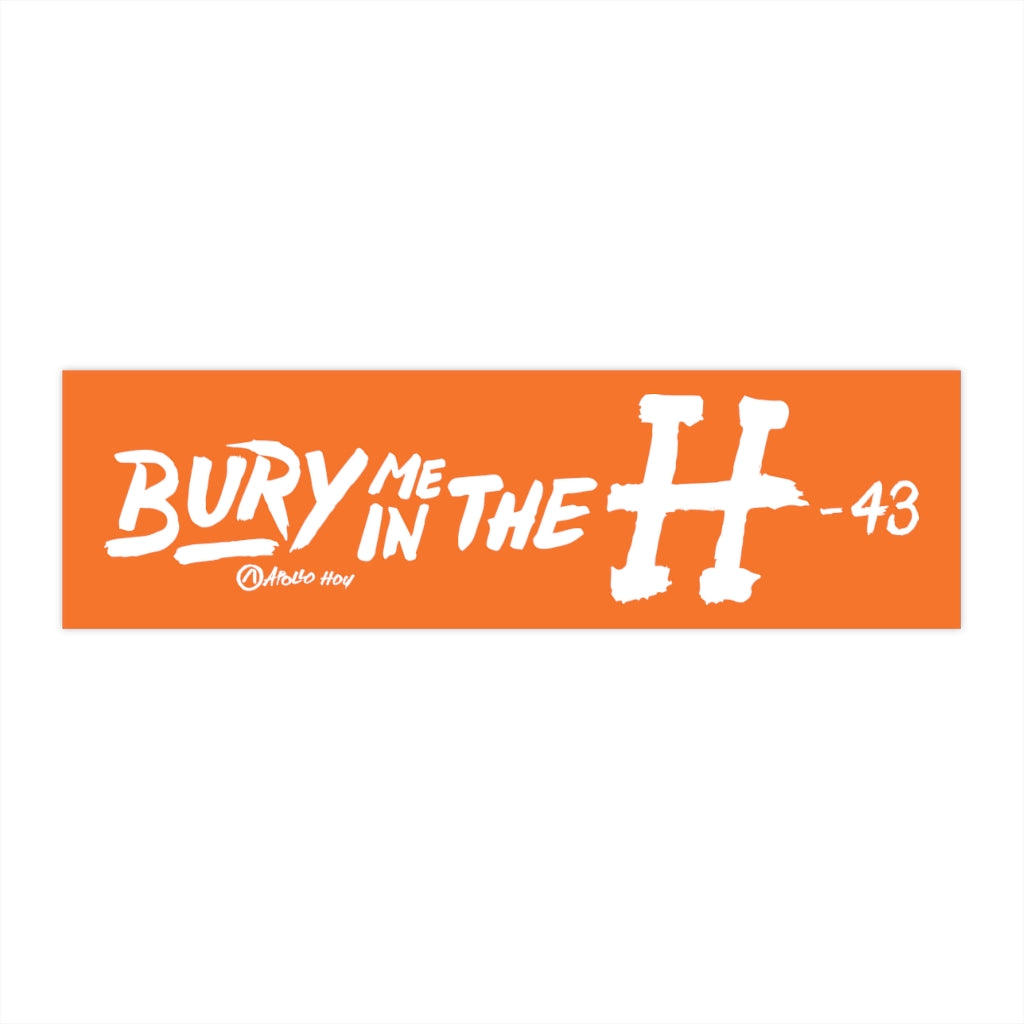 Bury Me In The H Bumper Stickers