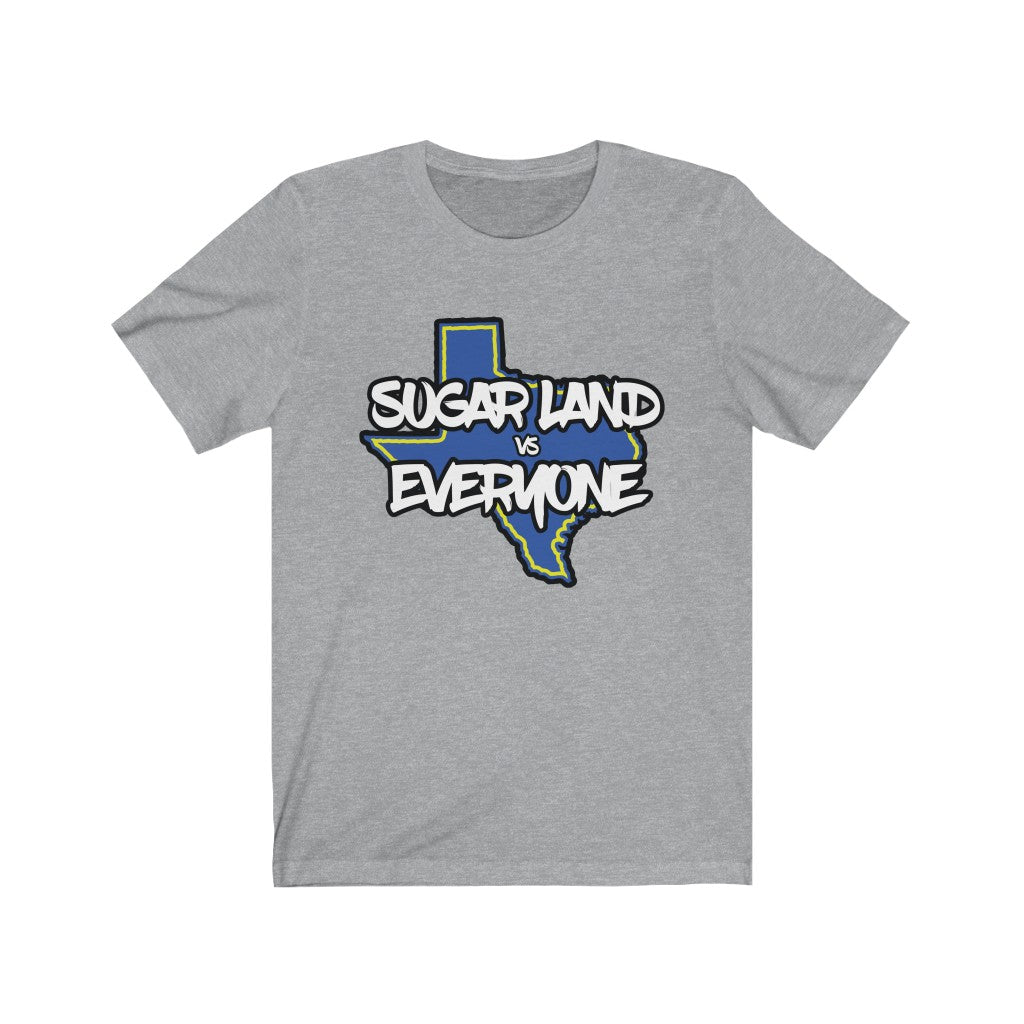Sugar Land vs Everyone Unisex Jersey Short Sleeve Tee
