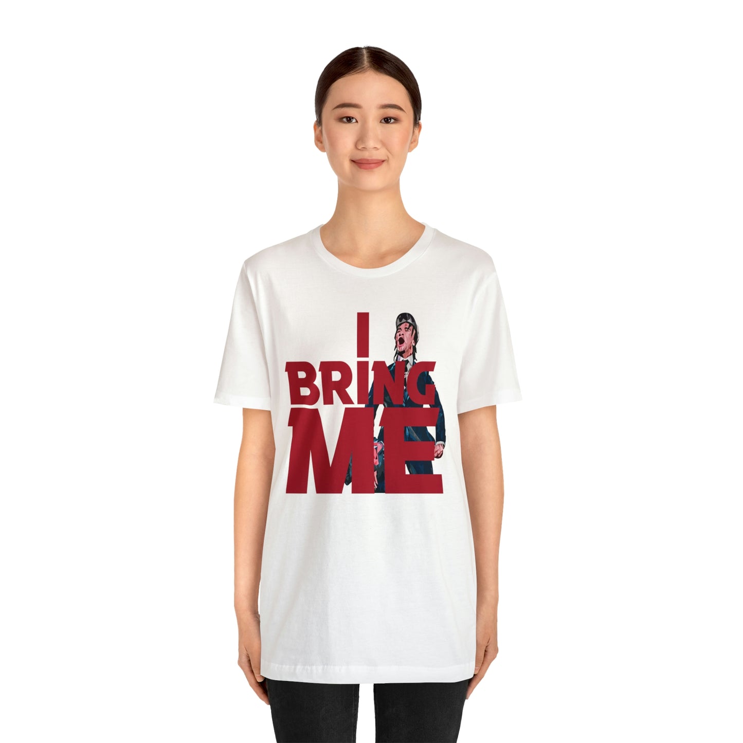 "I BRING ME" Unisex Jersey Short Sleeve Tee