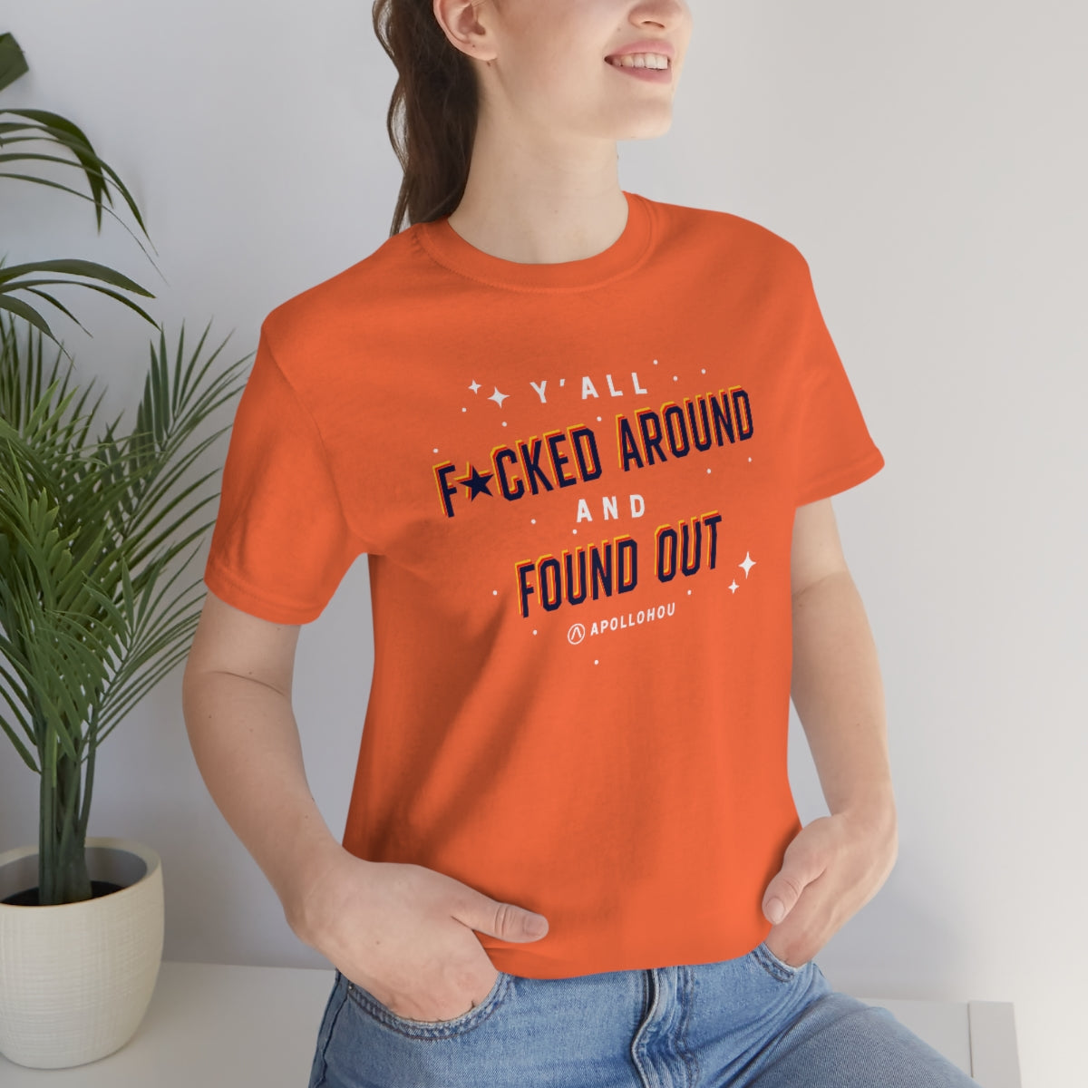 Y'all Fucked Up And Found Out Unisex Jersey Tee