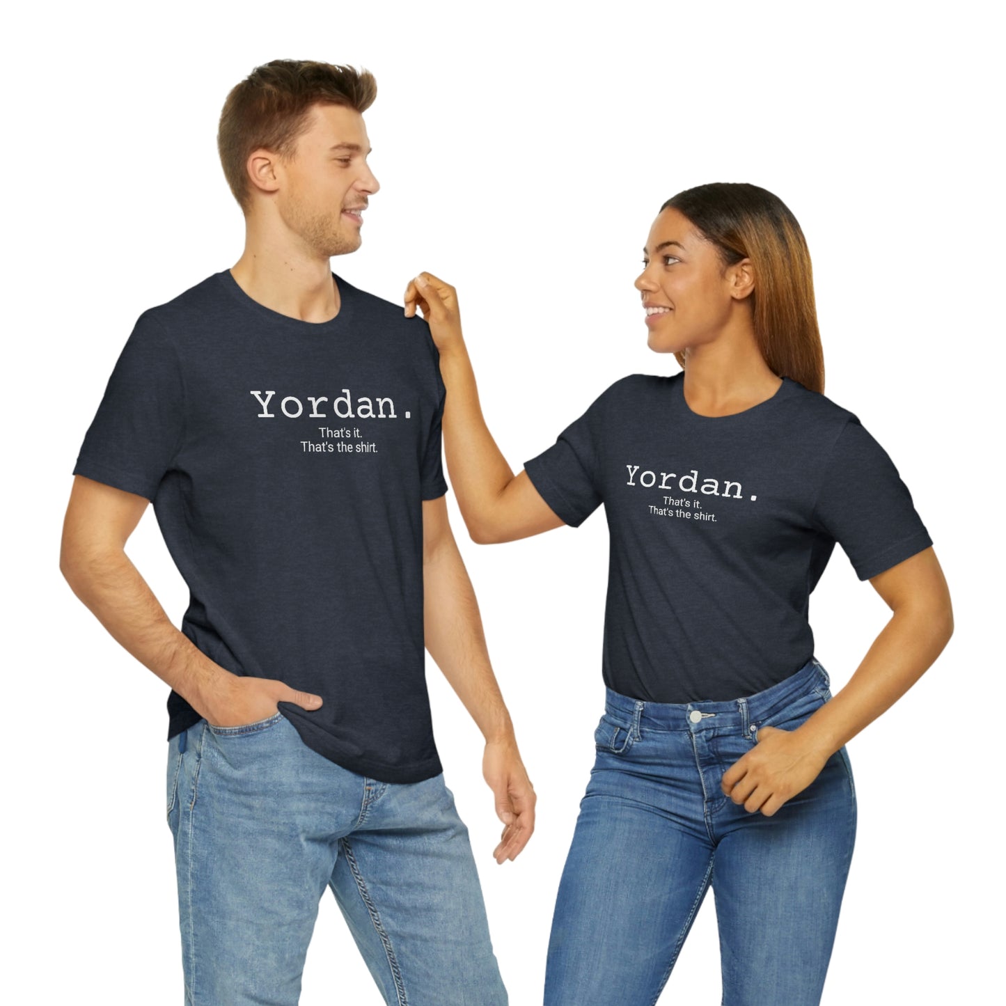 Yordan. Unisex Jersey Tee