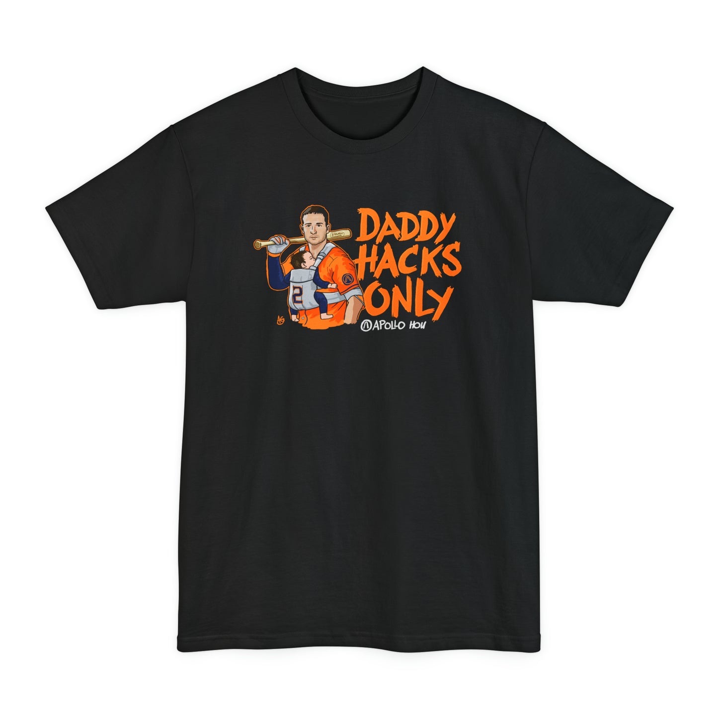 Daddy Hacks Only BIG & TALL Unisex Tall Beefy-T® T-Shirt