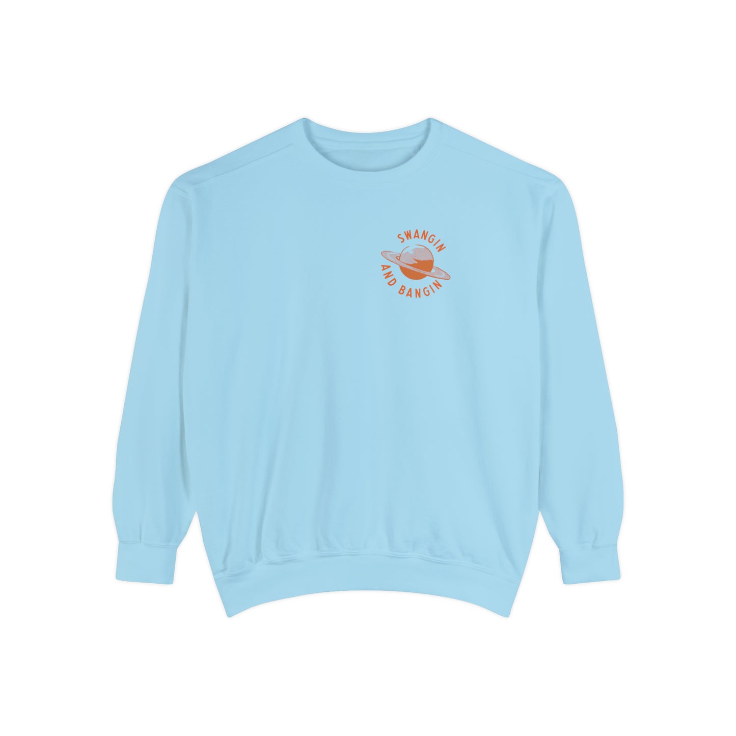 Swangin & Bangin (Saturn) Unisex Comfort Colors Sweatshirt