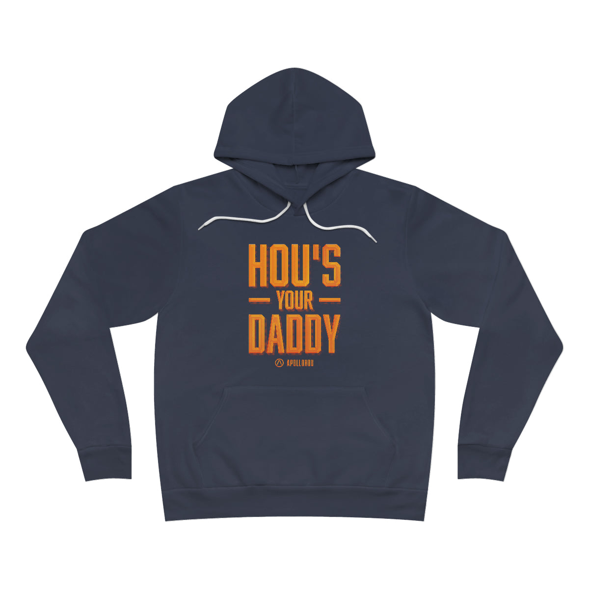 HOU's Your Daddy Pullover Hoodie