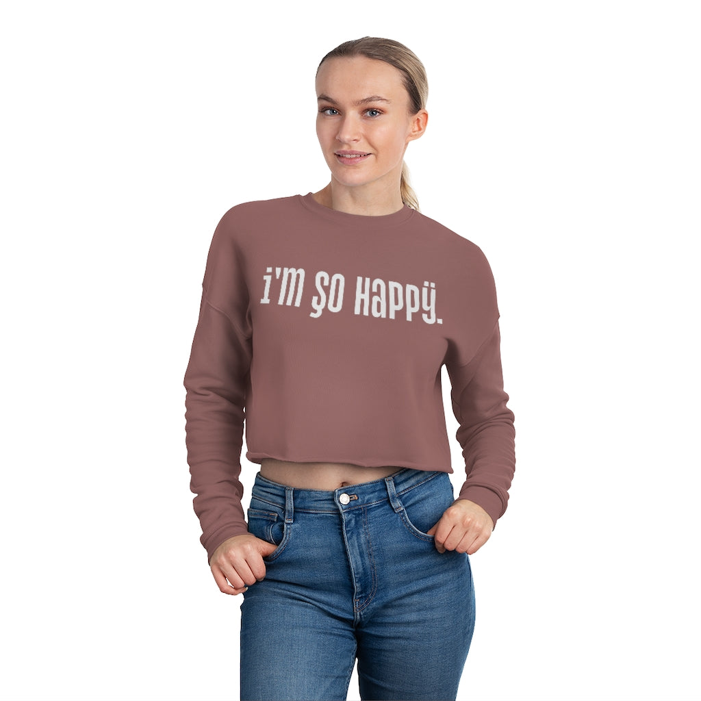 So Happy Cropped Crewneck Sweatshirt
