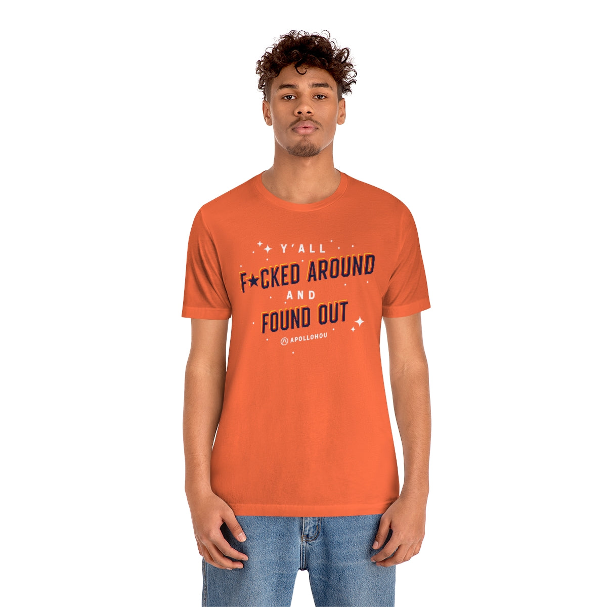Y'all Fucked Up And Found Out Unisex Jersey Tee